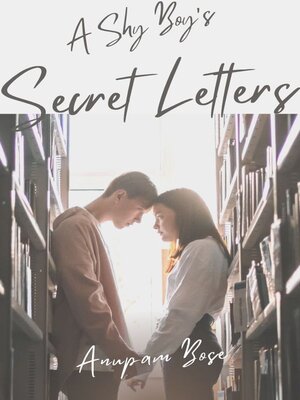 cover image of A Shy Boy's Secret Letters
